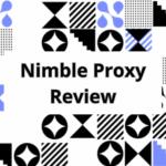 Nimble Proxy Review