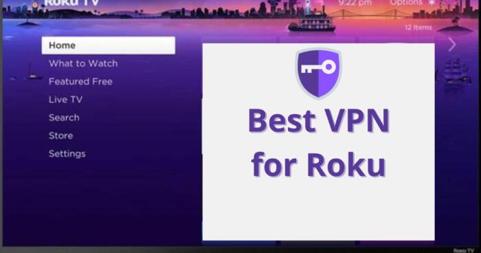 Best VPN for Roku