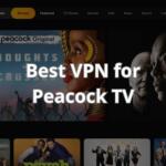 Best VPN for Peacock TV