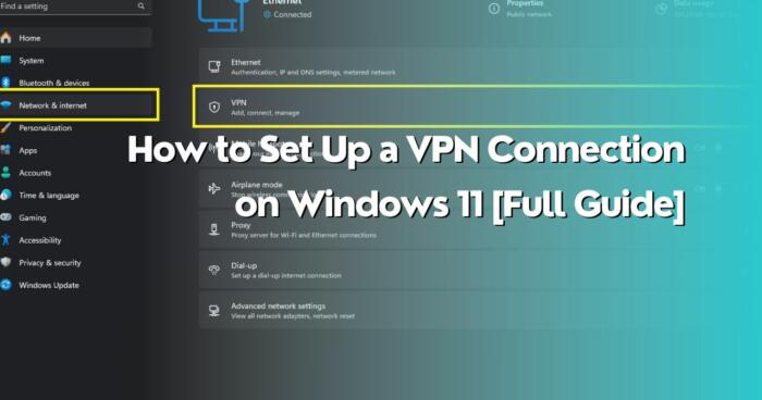 How to Set Up a VPN Connection on Windows 11 [Full Guide]