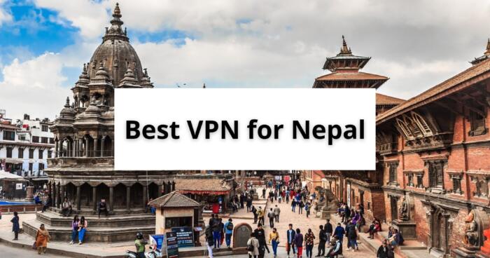 Best VPN for Nepal