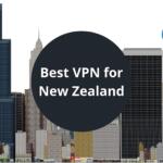 Best VPN for New Zealand
