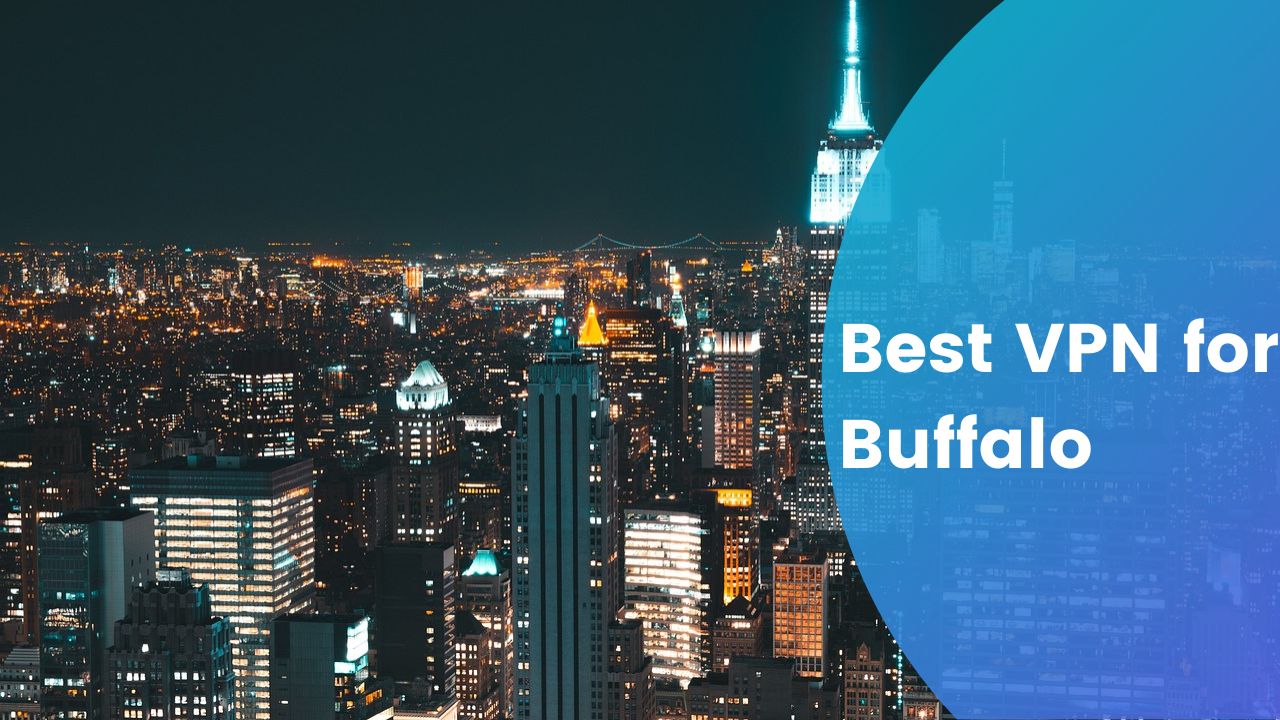 Best VPN for Buffalo
