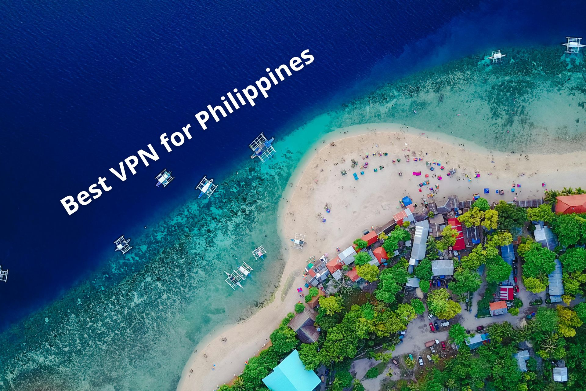 Best VPN for Philippines