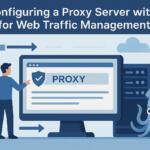 Configuring a Proxy Server with Squid for Web Traffic Management