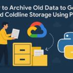 How to Archive Old Data to Google Cloud Coldline Storage Using Python