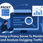 Using a Proxy Server to Monitor and Analyze Outgoing Traffic