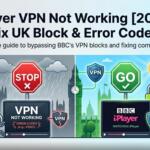 BBC iPlayer VPN not working fix