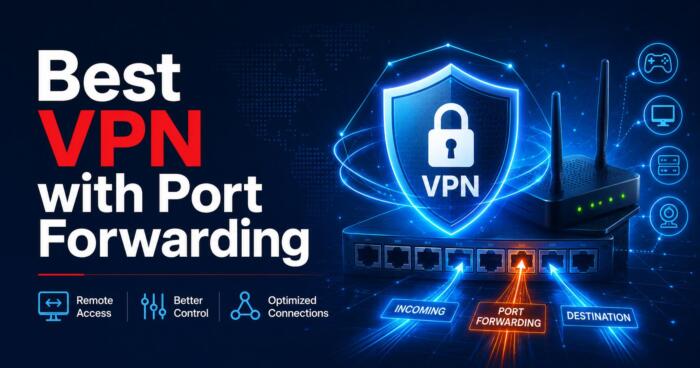 Best VPN with Port Forwarding