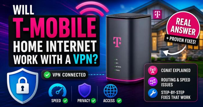 Will T-Mobile Home Internet Work With a VPN