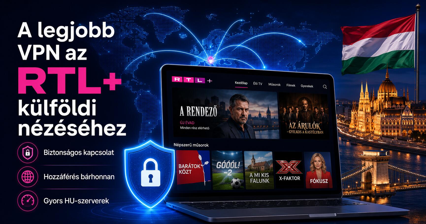 A legjobb VPN az RTL+ k&uuml;lf&ouml;ldi n&eacute;z&eacute;s&eacute;hez