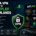 Bästa VPN för att se SVT Play utomlands