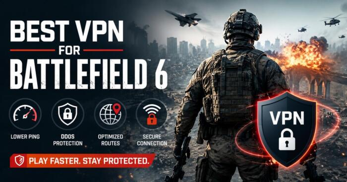Best VPNs for Battlefield 6