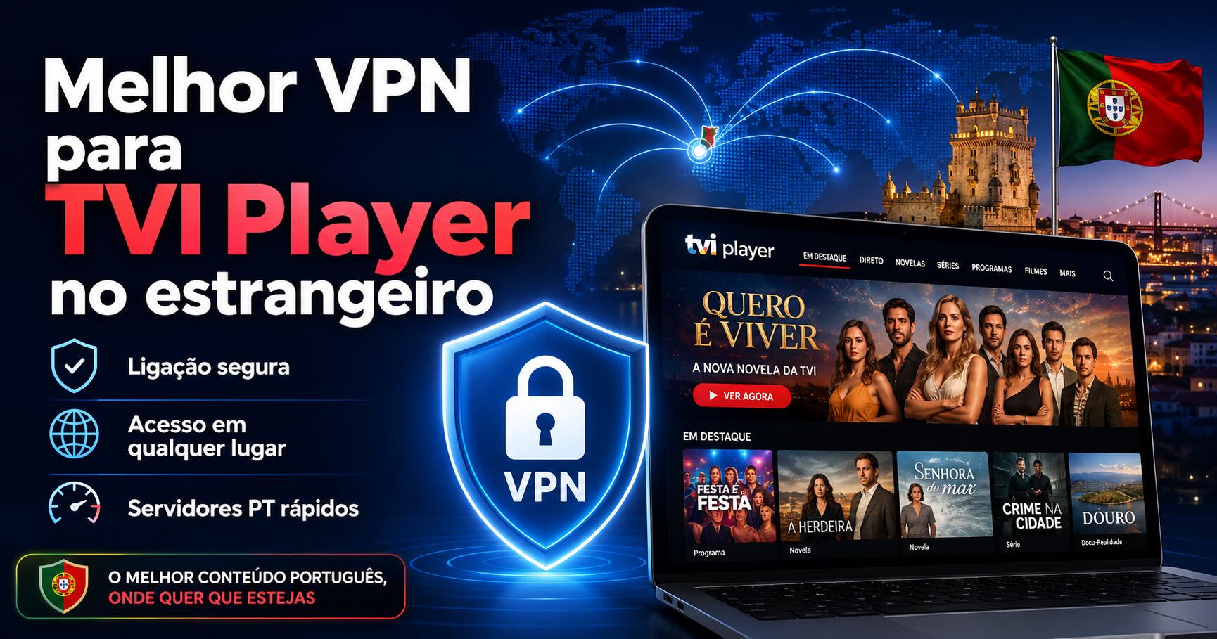 Melhor VPN para TVI Player no estrangeiro
